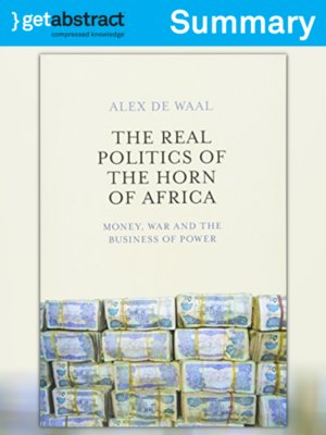 cover image of The Real Politics of the Horn of Africa (Summary)
